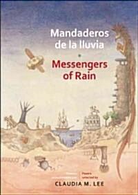 Mandaderos de la lluvia / Messengers of Rain (Paperback, Bilingual, Reprint)