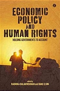 Economic Policy and Human Rights : Holding Governments to Account (Hardcover)