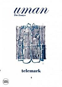Telemark: Uman. the Essays 4 (Hardcover)