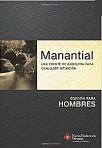 Manantial (Edici? Para Hombres): Una Fuente de Sabidur? Para Cualquier Situaci? (Paperback)