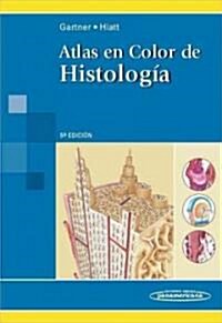 Atlas color de histologia / Color Atlas of Histology (Paperback, 5th)