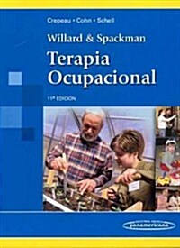 Terapia ocupacional / Willard and Spackmans Occupational Therapy (Hardcover, 11th, Translation)