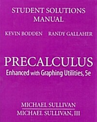 Precalculus Student Solutions Manual: Enhanced with Graphing Utilities (Paperback, 5)