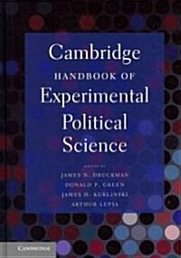 Cambridge Handbook of Experimental Political Science (Hardcover)