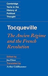 Tocqueville: The Ancien Regime and the French Revolution (Paperback)