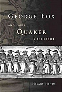 George Fox and Early Quaker Culture (Hardcover)