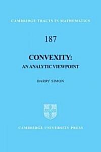 Convexity : An Analytic Viewpoint (Hardcover)