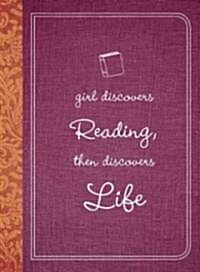 Girl Discovers Reading Then Discovers Life (Paperback)