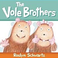 The Vole Brothers (Hardcover)