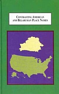 Contrasting American and Belorusian Place Names (Hardcover)