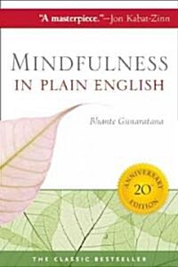 Mindfulness in Plain English: 20th Anniversary Edition (Paperback, 20, Anniversary)
