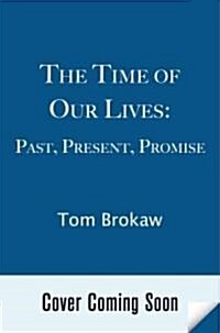 The Time of Our Lives (Hardcover)