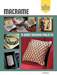 Macrame: 19 Great Weekend Projects (Paperback)