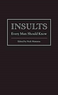 Insults Every Man Should Know (Hardcover)