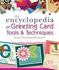 The Encyclopedia of Greeting Card Tools & Techniques (Paperback, Original)