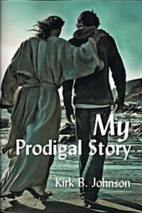 My Prodigal Story (Paperback)