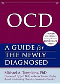 Ocd: A Guide for the Newly Diagnosed (Paperback)