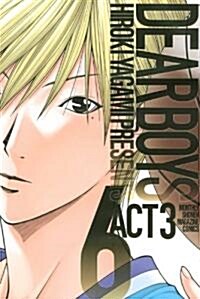 DEAR　BOYS　ACT3(6) (講談社コミックス 月刊少年マガジン) (コミック)