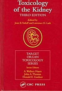 Toxicology of the Kidney (Hardcover, 3 ed)