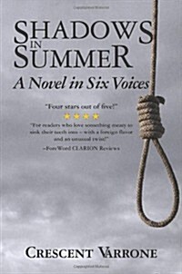 Shadows in Summer: A Novel in Six Voices (Paperback)