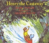 Henry the Castaway (Hardcover, Reprint)