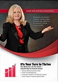 Its Your Turn to Thrive: Your Money, Your Life, Your Choice - Essential Steps to Financial Success (Audio CD, Library)