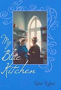 My Blue Kitchen (Hardcover)