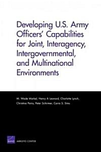 Developing US Army Officers Capabilities (Paperback)