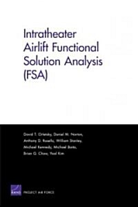 Intratheater Airlift Functional Solution Analysis (FSA) (Paperback)