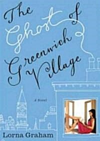 The Ghost of Greenwich Village (Audio CD)