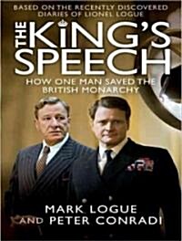 The Kings Speech: How One Man Saved the British Monarchy (Audio CD, Library)