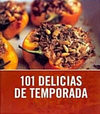 101 Delicias de temporada / 101 Seasonal Treats (Paperback, Translation)