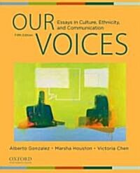 Our Voices : Essays in Culture, Ethnicity, and Communication (Paperback, 5 Revised edition)