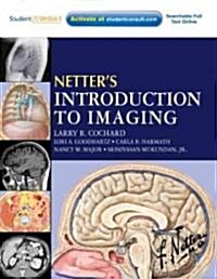 Netters Introduction to Imaging : with Student Consult Access (Paperback)