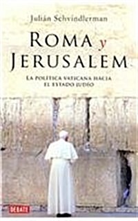 Roma y Jerusalem / Rome and Jerusalem (Paperback)