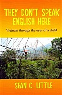 They Don t Speak English Here (Paperback)