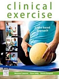 Clinical Exercise: A Case-Based Approach (Paperback)