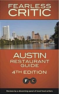 Fearless Critic Austin Restaurant Guide (Paperback, 4)