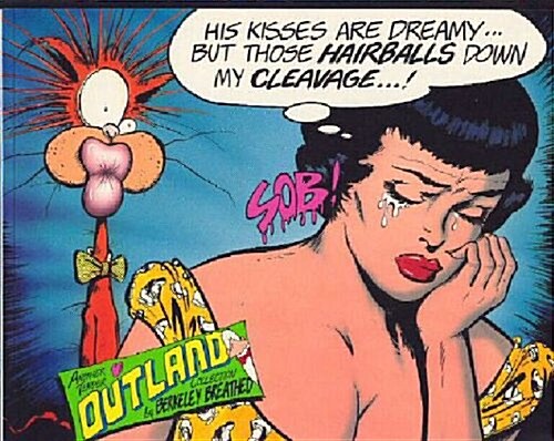 His Kisses Are Dreamy...but Those Hairballs Down My Cleavage...!: Another Tender Outland Collection (Paperback, 1st)