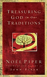 Treasuring God in Our Traditions (Hardcover)