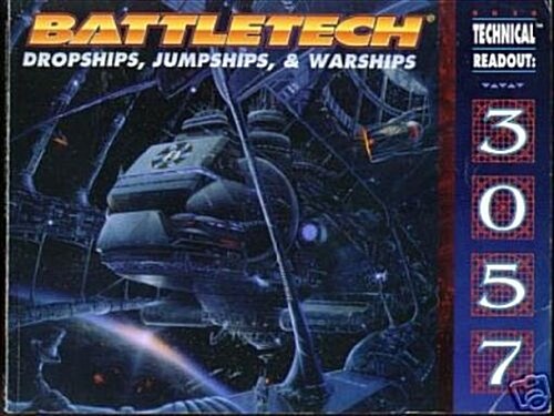 Technical Readout 3057 (Battletech : Dropships, Jumpships, & Warships) (Paperback)