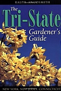 Tri-state Gardeners Guide New York, New Jersey, Connecticut (Paperback, First Edition)