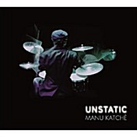 [수입] Manu Katche - Unstatic (Digipack)(CD)