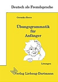 DSH-Prufungstraining. Ubungsgrammatik fur Anfanger: Losungsheft (Perfect Paperback)