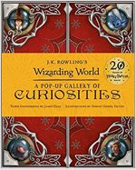 J.K. Rowling's Wizarding World - A Pop-Up Gallery of Curiosities (Hardcover)