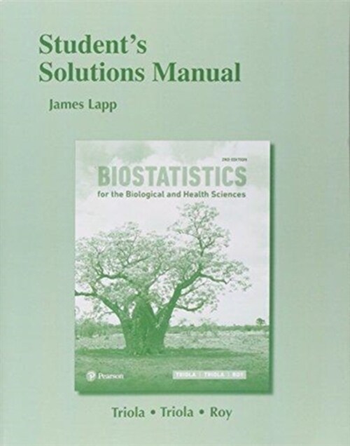 Student Solutions Manual for Biostatistics for the Biological and Health Sciences (Paperback, 2)