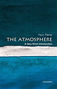 The Atmosphere: A Very Short Introduction (Paperback)