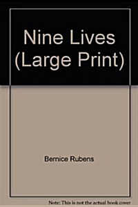 NINE LIVES LARGE PRINT (Hardcover)