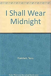 I Shall Wear Midnight (Paperback, Large type / large print ed)