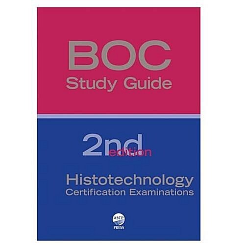 BOC Study Guide: Histotechnology Certification Exams (Paperback, 2 Rev ed)